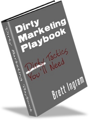 Product picture Dirty Marketing PlayBook, Make More Money from Your Wet Site